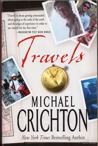 Michael Crichton. Travels