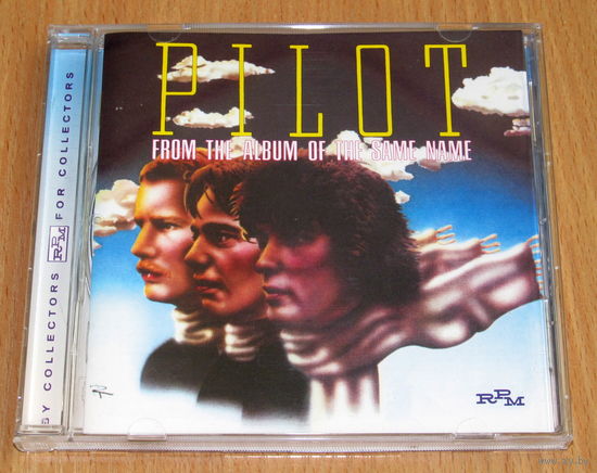 Pilot - From The Album Of The Same Name (1974/2009, Audio CD, Remastered +4 bonus tracks, pop/rock, продюсер Alan Parsons)