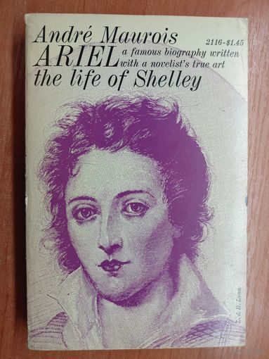 Andre Maurois "Ariel. The life of Shelley"