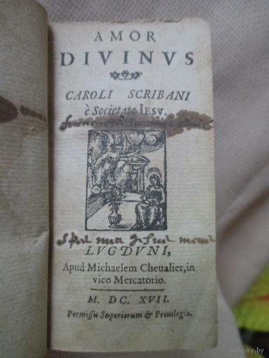 400 летнее ( 1617 г. ) прижизненное издание, "Amor Divinus" (Любовь Божия) Caroli Scribani